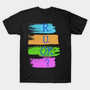 r u ok | are you ok | ru ok T-Shirt